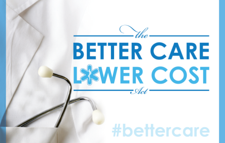 The Better Care, Lower Cost Act
